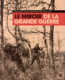 Le miroir de la grande guerre
