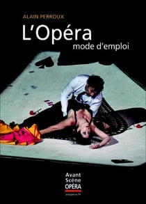 L'opéra mode d'emploi