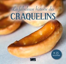 La fabuleuse histoire des craquelins