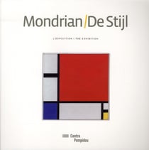 Mondrian / De Stijl - l'exposition
