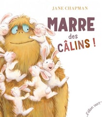 Marre des câlins