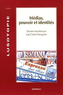 Médias, pouvoirs et identités