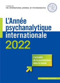 L'annee psychanalytique internationale 2022 (édition 2022)