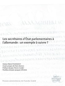 Les secrétaires d'état parlementaires à l'allemande : Un exemple à suivre ?