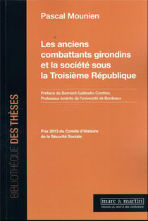 Les anciens combattants girondins et la société sous la Troisième République