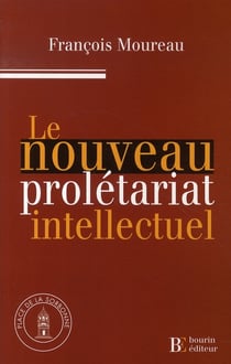 LE NOUVEAU PROLETARIAT INTELLECTUEL