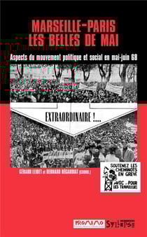 Marseille-Paris, les belles de mai - aspects du mouvement poltique et social en mai-juin 68