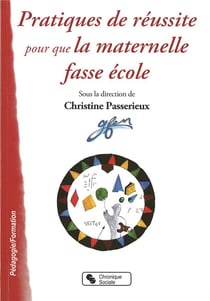 Pratiques de réussite pour que la maternelle fasse école