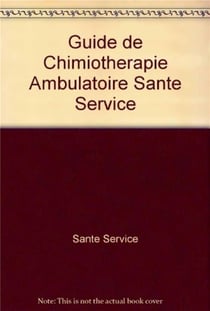 Guide de chimiothérapie ambulatoire santé service