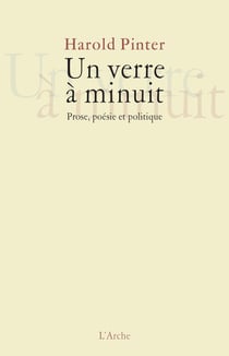 Un verre à minuit - prose, poésie et politique