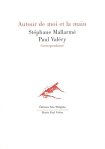 Correspondance inédite Paul Valéry / Stéphane Mallarmé