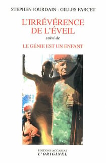 L'irrévérence de l'éveil - le génie est un enfant