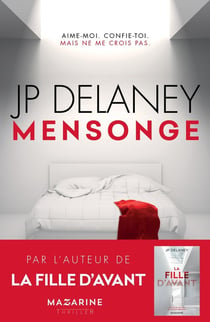 Mensonge - aime-moi, confie-toi, mais ne me crois pas