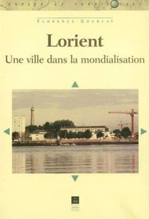 Lorient - une ville dans la mondialisation