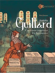 Charlotte Guillard : une femme imprimeur à la Renaissance