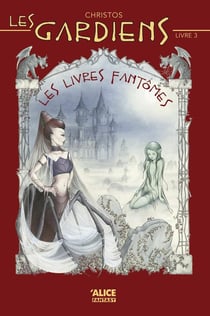 Les gardiens Tome 3 - les livres fantômes
