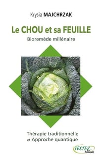 Le chou et sa feuille - bioremède millénaire