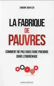 La fabrique des pauvres