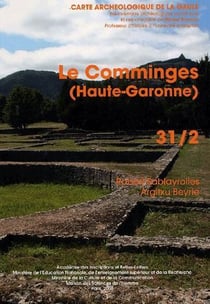 Carte archéologique de la Gaule Tome 31/2 : le Comminges (haute-garonne)