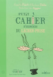 Petit cahier d'exercices - du lâcher-prise