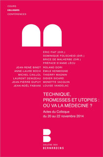 Technique, promesse et utopie - où va la médecine ?