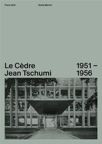 Le cèdre Jean Tschumi 1951-1956