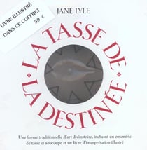 La tasse de la destinée