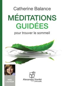 Méditations guidées - pour trouver le sommeil