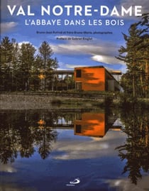 Val Notre-Dame - l'abbaye dans les bois