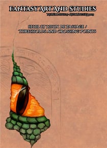 Fantasy Art and Studies 15 : Seuils et lieux de passage / Thresholds and crossing points