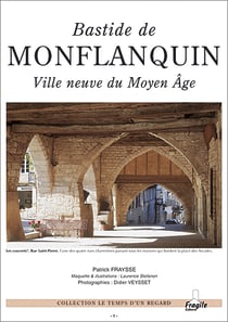 Bastide de monflanquin, ville neuve du moyen age