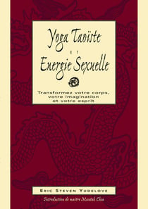 Yoga taoïste et énergie sexuelle