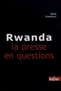 Rwanda - la presse en question