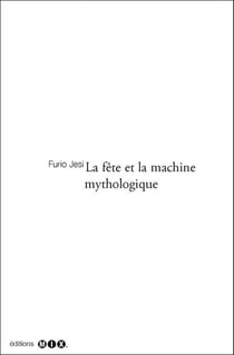 La fête et la machine mythologique