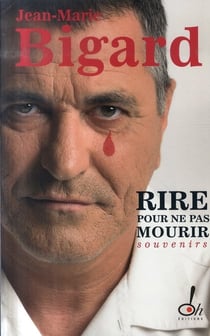 Rire pour ne pas mourir