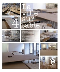 La ville sur table - l'expériences et dispositifs sensibles de l'urbain