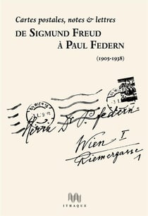 De Sigmund Freud à Paul Federn (1905-1938)