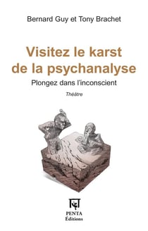 Visitez le karst de la psychanalyse : Plongez dans l'inconscient