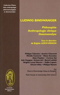 Ludwig binswanger - philosophie, anthropologie clinique, daseinanalyse