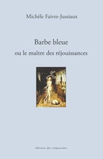 Barbe Bleue ou le maître des réjouissances