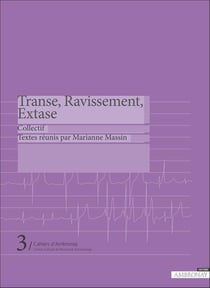 CAHIERS D'AMBRONAY Tome 3 : transe, ravissement, extase