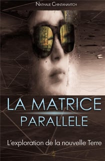 La matrice parallèle - l'exploration de la nouvelle terre