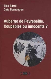 Auberge de Peyrebeille : coupables ou innocents ?