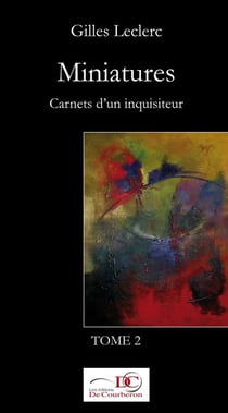 Miniatures. Carnets d'un inquisiteur. Tome 2.