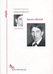 Maurice delage ou la solitude de l'artisan