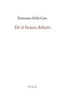 De si beaux dehors