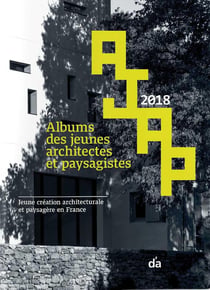 AJAP 2018 - albums des jeunes architectes et paysagistes