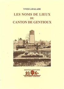 Les noms de lieux du canton de gentioux