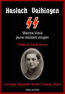 Haslach & Vaihingen - Maurice Vissa jeune résistant vosgien