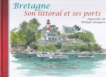 Bretagne, son littoral et ses ports